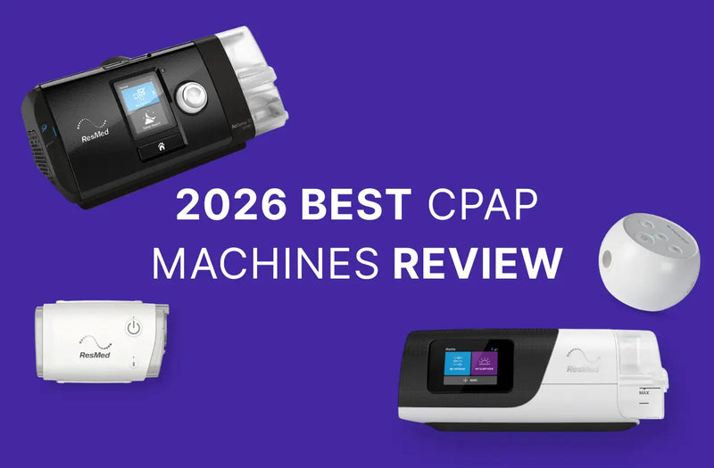 Best CPAP Machines of 2026: Expert Reviews & Top Picks