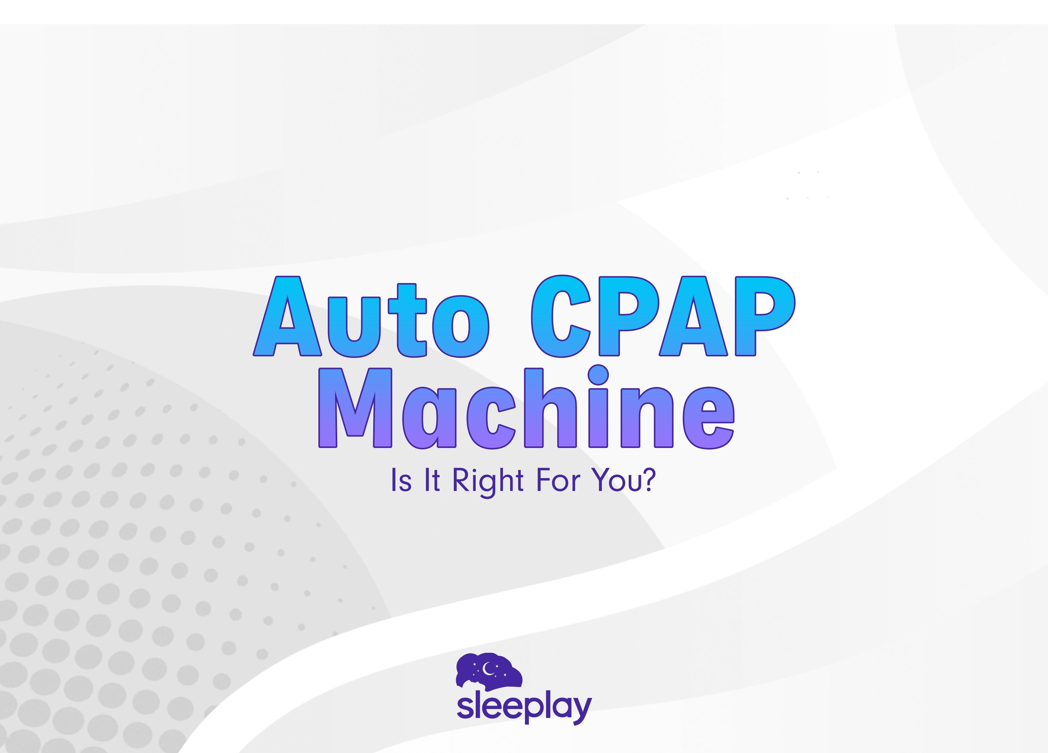 Auto CPAP Machine