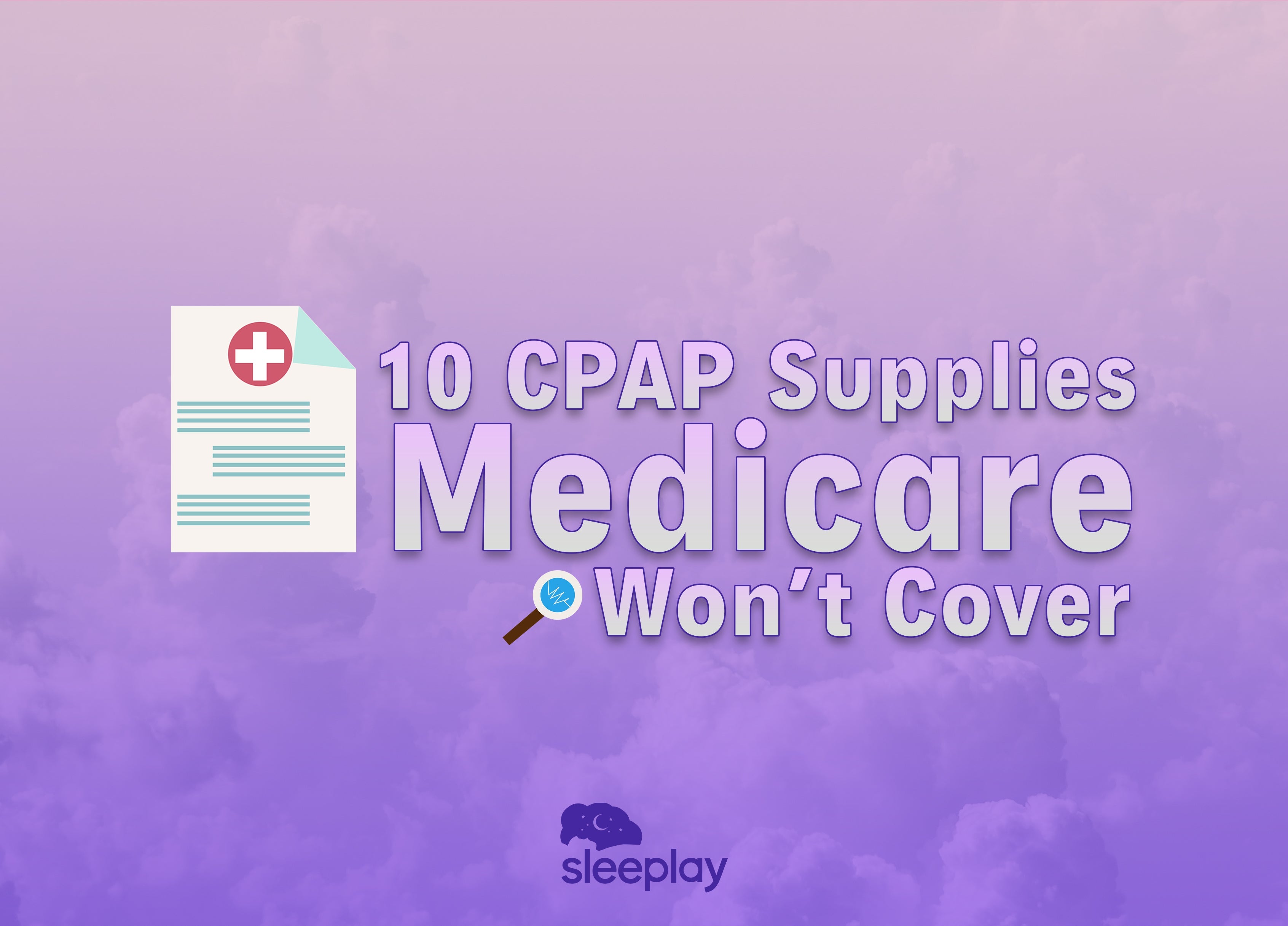 10 CPAP supplies medicare wont cover 