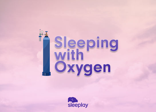Sleeping with Oxygen