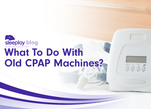 What do to with old CPAP machines