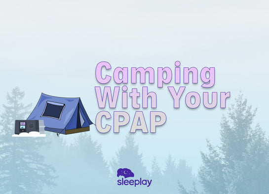 Camping with CPAP: The Complete Checklist and Helpful Tips