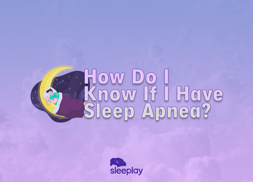 text reads: how do I know if I have sleep apnea?