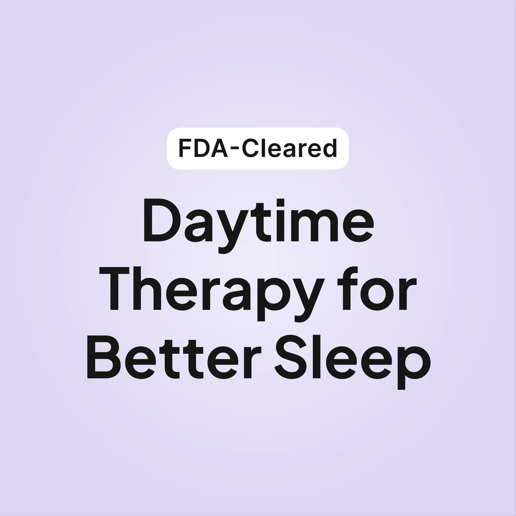 eXciteOSA is FDA cleared daytime therapy for better sleep