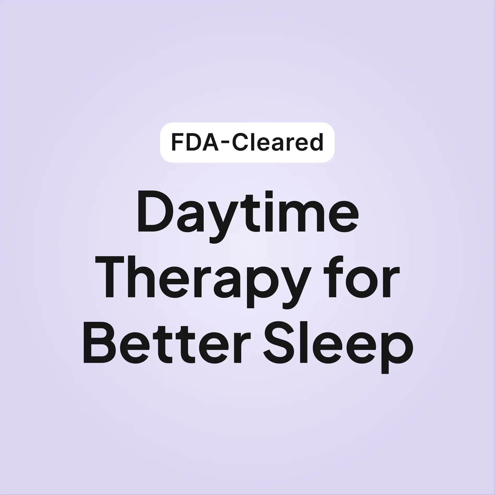 eXciteOSA is FDA cleared daytime therapy for better sleep