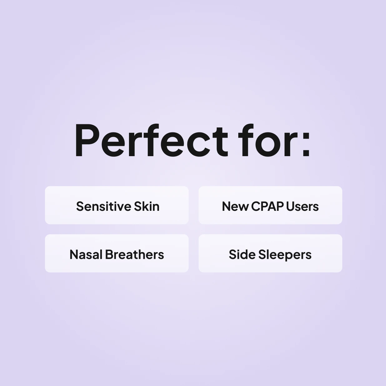 Viva Nasal CPAP Mask recommended for sensitive skin, new CPAP users, nasal breathers, and side sleepers