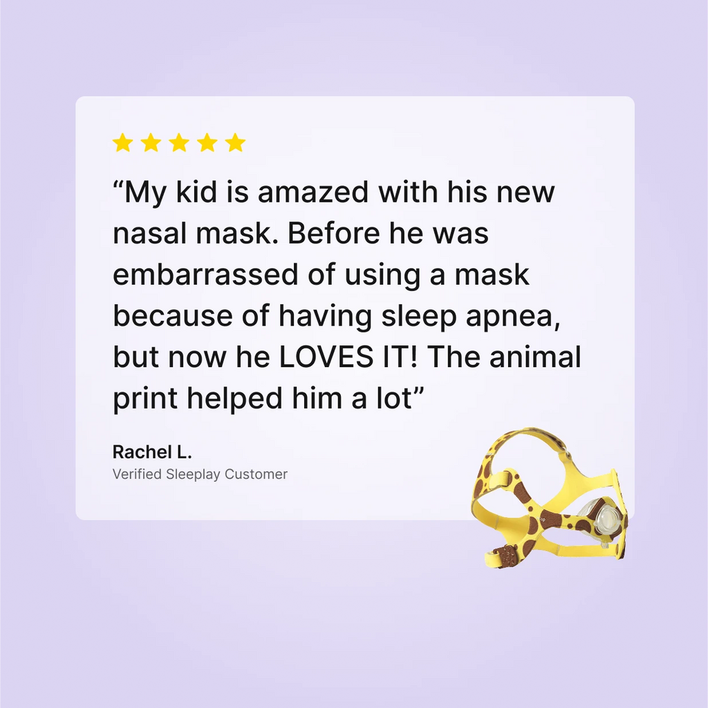 Verified Sleeplay customer review by Rachel L.: the child CPAP mask giraffe print helped her son love wearing his pediatric CPAP mask nightly
