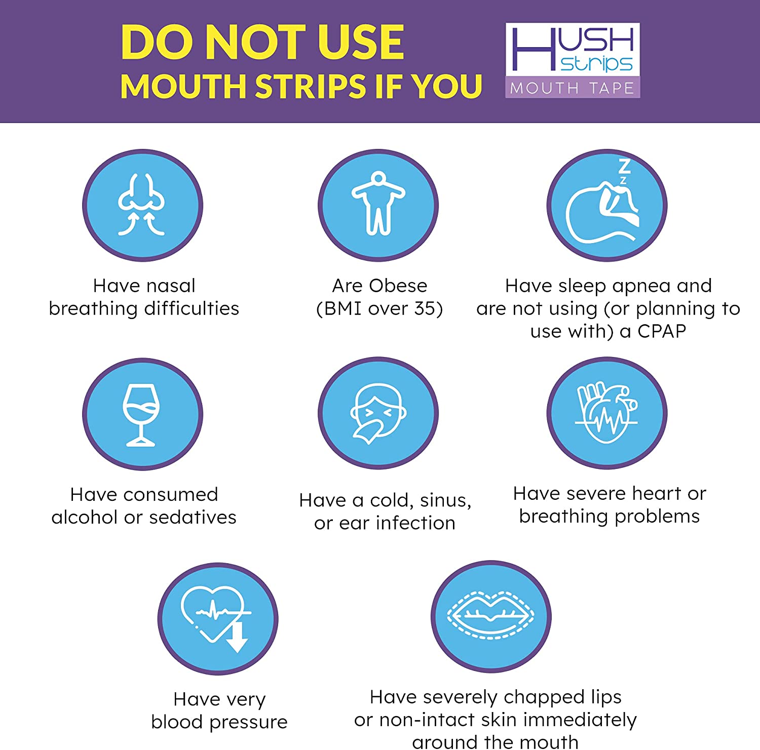 avoid using hush strips if you have any of these conditions